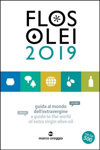 FLOS OLEI 2019 - Olio Vino Peperoncino - Giornale Online di EnoGastronomia